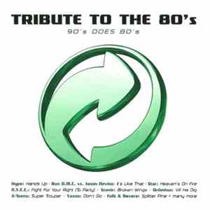 Various - Tribute To The 80's (90's Does 80's) FLAC