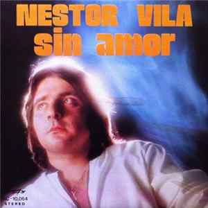 Nestor Vila - Sin Amor FLAC