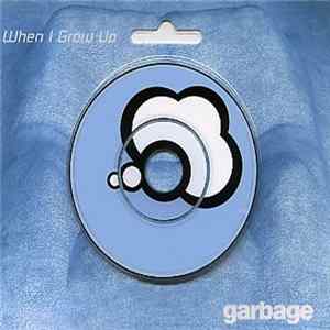 Garbage - When I Grow Up FLAC