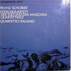 Franz Schubert / Quartetto Italiano - Der Tod Und Das Mädchen FLAC