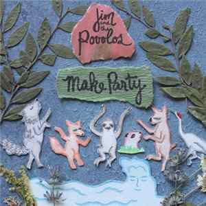 Jim And The Povolos - Make Party FLAC