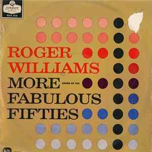 Roger Williams - More Songs Of The Fabulous Fifties FLAC