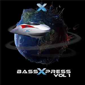 Various - Bassxpress Vol. 1 FLAC