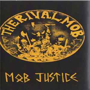 The Rival Mob - Mob Justice FLAC