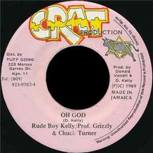Rude Boy Kelly, Prof. Grizzly & Chuck Turner - Oh God FLAC