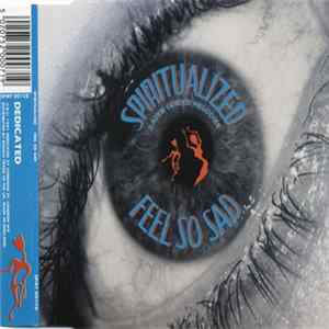Spiritualized - Feel So Sad FLAC