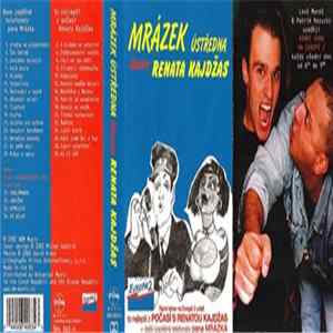 Patrik Hezucký, Leoš Mareš, Renata Kajdžas - Mrázek Ústředna Kontra Renata Kajdžas FLAC
