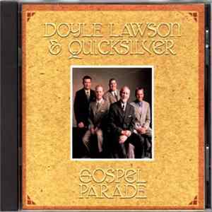Doyle Lawson & Quicksilver - Gospel Parade FLAC