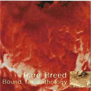 Rare Breed - Bound For Pathology FLAC