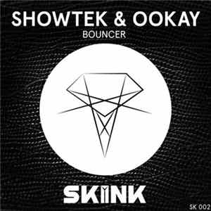Showtek & Ookay - Bouncer FLAC
