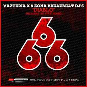 Vazteria X & Zona Breakbeat DJs - Diablo FLAC