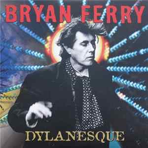 Bryan Ferry - Dylanesque FLAC