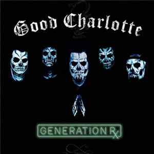 Good Charlotte - Generation Rx FLAC