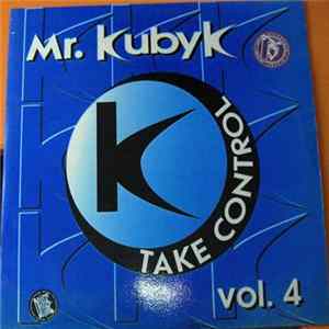 Mr. Kubyk - Vol. 4 - Take Control FLAC