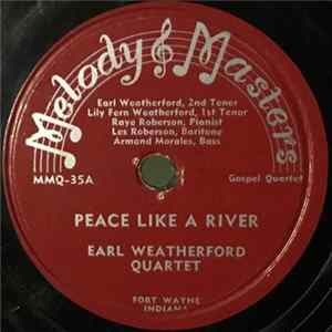 Earl Weatherford Quartet - Peace Like A River / Footprints Of Jesus FLAC