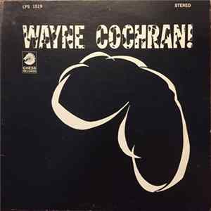 Wayne Cochran - Wayne Cochran! FLAC