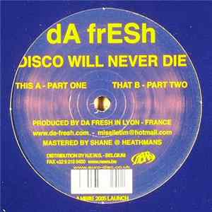 dA frESh - Disco Will Never Die FLAC