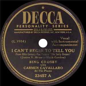 Bing Crosby With Carmen Cavallaro - I Can't Begin To Tell You / I Can't Believe That You're In Love With Me FLAC