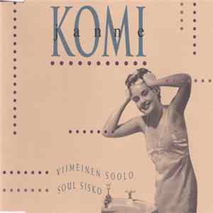 Janne Komi - Viimeinen Soolo / Soul Sisko FLAC
