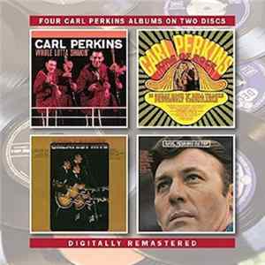 Carl Perkins - Whole Lotta Shakin’ / King Of Rock / Greatest Hits / On Top FLAC
