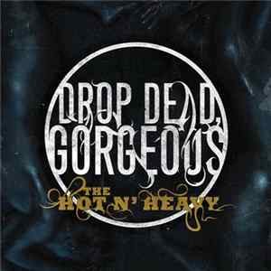 Drop Dead, Gorgeous - The Hot N' Heavy FLAC