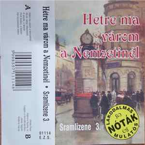 Kiss József László - Hétre Ma Várom A Nemzetinél FLAC