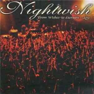 Nightwish - From Wishes To Eternity - Live FLAC