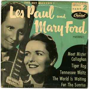 Les Paul And Mary Ford - The Hit Makers! Part 2 FLAC