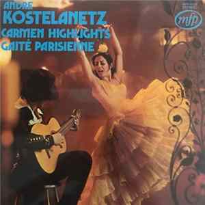 André Kostelanetz - Carmen Highlights / Gaite Parisienne FLAC