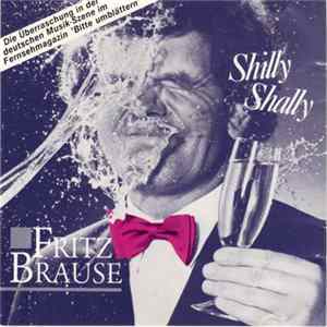 Fritz Brause - Shilly Shally FLAC