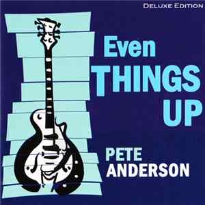 Pete Anderson - Even Things Up FLAC