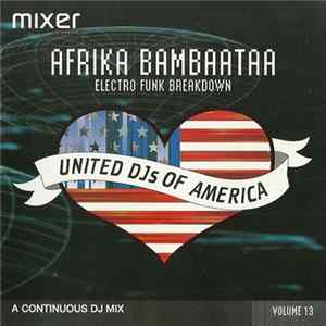 Afrika Bambaataa - United DJs Of America - Volume 13: Electro Funk Breakdown FLAC