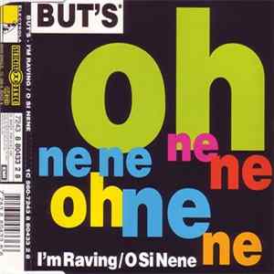 But's - I'm Raving/O Si Nene FLAC
