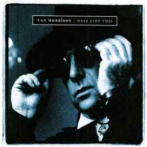 Van Morrison - Days Like This FLAC