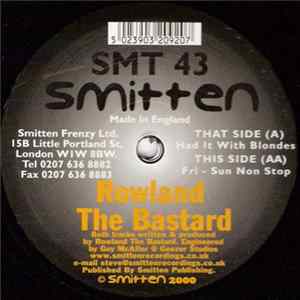 Rowland The Bastard - Had It With Blondes / Fri - Sun Non Stop FLAC