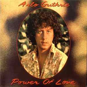Arlo Guthrie - Power Of Love FLAC