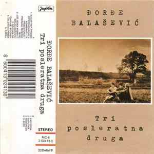 Đorđe Balašević - Tri Posleratna Druga FLAC