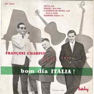 François Charpin Et Son Trio - Buongiorno Italia! FLAC