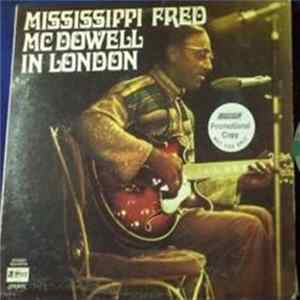 Mississippi Fred McDowell - In London FLAC