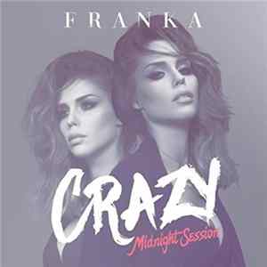 Franka - Crazy (Midnight Session) FLAC