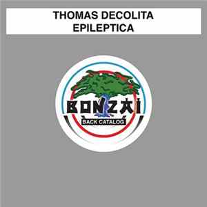 Thomas Decolita - Epileptica FLAC
