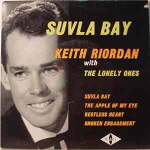 Keith Riordan With The Lonely Ones - Suvla Bay FLAC