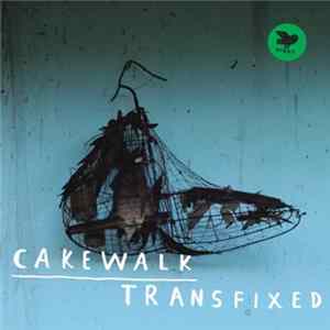 Cakewalk - Transfixed FLAC
