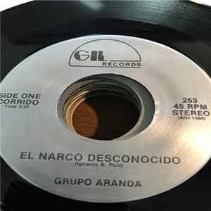 Grupo Aranda - El Narco Desconocido FLAC