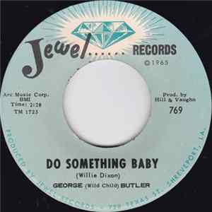 George (Wild Child) Butler - Do Something Baby / Hold Me Baby FLAC