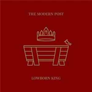 The Modern Post - Lowborn King FLAC
