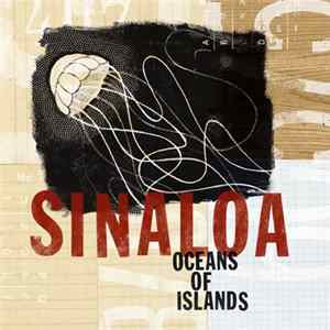 Sinaloa - Oceans Of Islands FLAC