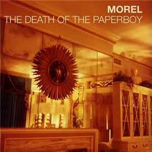 Morel - The Death Of The Paperboy FLAC