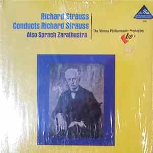 Richard Strauss, Wiener Philharmoniker - Richard Straus Conducts Richard Strauss: Also Sprach Zarathustra FLAC