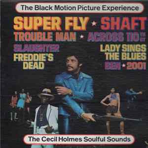 The Cecil Holmes Soulful Sounds - The Black Motion Picture Experience FLAC